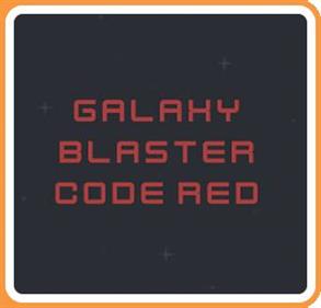 Galaxy Blaster Code Red