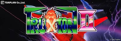 Truxton II - Arcade - Marquee Image