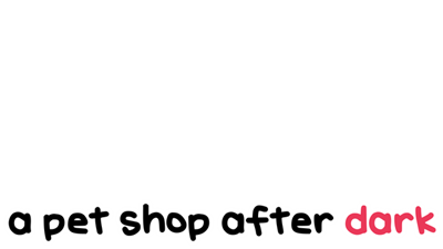a pet shop after dark - Clear Logo Image