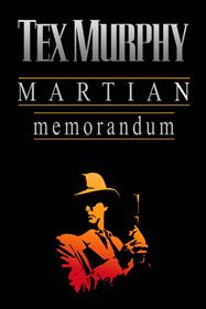 Tex Murphy: Martian Memorandum - Box - Front Image