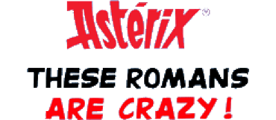 Astérix: These Romans are Crazy! - Clear Logo Image