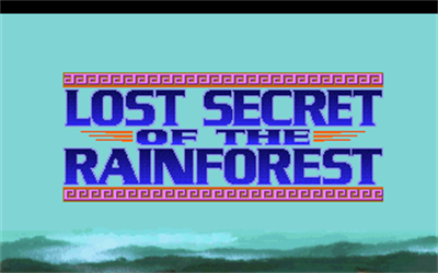 Lost Secret of the Rainforest - Screenshot - Game Title Image