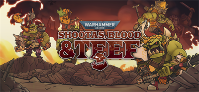 Warhammer 40,000: Shootas, Blood & Teef - Banner Image