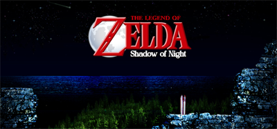 The Legend of Zelda: Shadow of Night - Banner Image