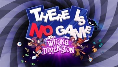 There Is No Game Wrong Dimension - Box - Front Image