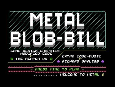 Metal Blob Bill - Screenshot - Game Title Image