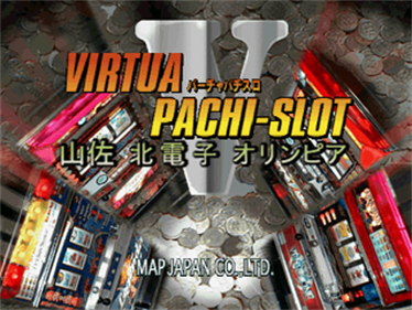 Virtua Pachi-Slot V: Yamasa, Kita Denshi, Olympia - Screenshot - Game Title Image