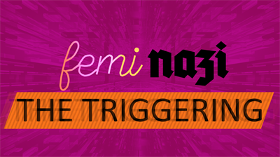FEMINAZI: The Triggering - Fanart - Background Image