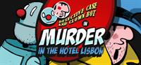 Detective Case and Clown Bot in Murder in the Hotel Lisbon