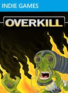  Overkill