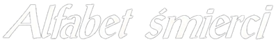 Alfabet Smierci - Clear Logo Image