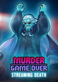 Murder Is Game Over: Streaming Death - Box - Front Image
