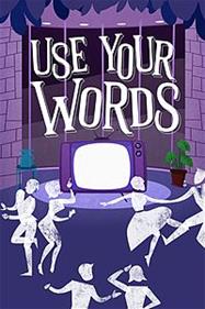 Use Your Words - Box - Front Image