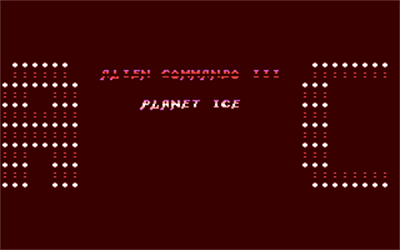 Alien Commando III: Planet Ice - Screenshot - Game Title Image