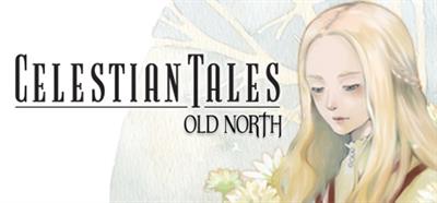 Celestian Tales: Old North - Banner Image