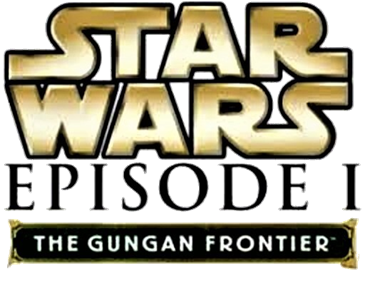Star Wars Episode I: The Gungan Frontier - Clear Logo Image