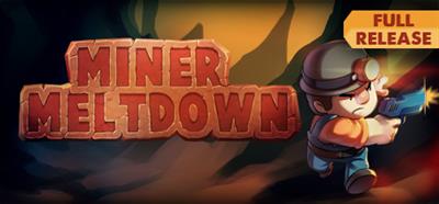 Miner Meltdown - Banner Image