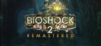 BioShock 2: Remastered - Banner Image