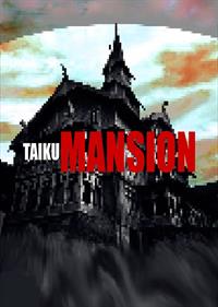 TAIKU MANSION