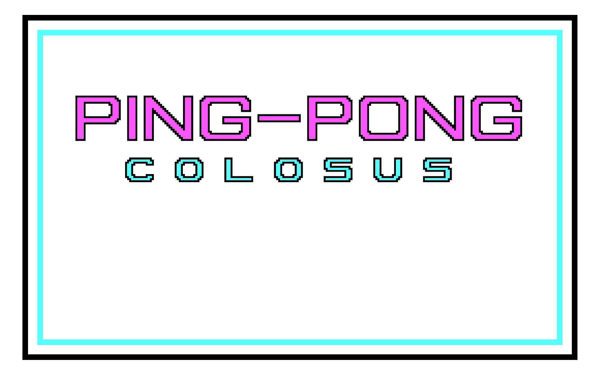 Ping-Pong Colosus