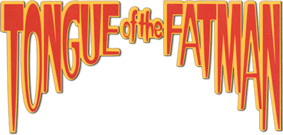 Tongue of the Fatman - Clear Logo Image