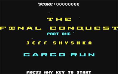 The Final Conquest: Cargo Run - Screenshot - Game Title