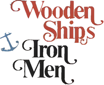 Wooden Ships & Iron Men - Clear Logo Image