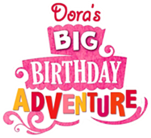 Dora the Explorer: Dora's Big Birthday Adventure - Clear Logo Image