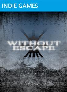 Without Escape