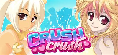 Crush Crush - Banner Image