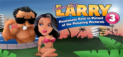 Leisure Suit Larry III: Passionate Patti in Pursuit of the Pulsating Pectorals - Banner Image