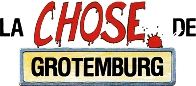La Chose de Grotemburg - Clear Logo Image