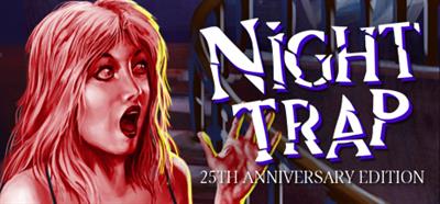 Night Trap: 25th Anniversary Edition - Banner Image