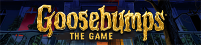 Goosebumps: The Game - Banner Image