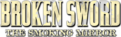 Broken Sword: The Smoking Mirror - Clear Logo Image