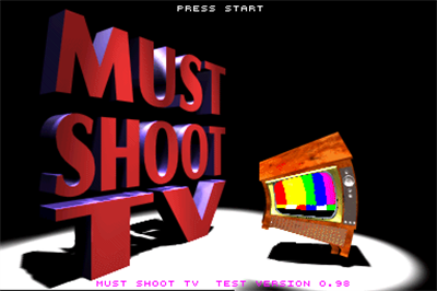 Must Shoot TV - Screenshot - Game Title Image