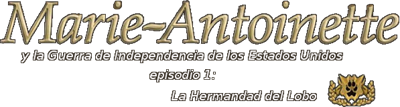 Marie-Antoinette and the American War of Independence: Episode 1: The Brotherhood of the Wolf - Clear Logo Image