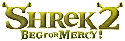 Shrek 2: Beg for Mercy! - Clear Logo Image