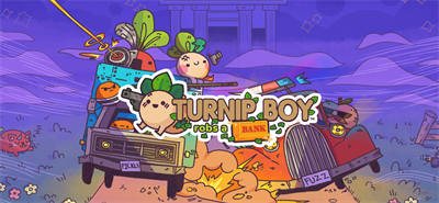 Turnip Boy Robs a Bank - Banner Image