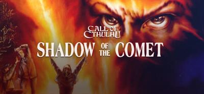 Call of Cthulhu: Shadow of the Comet - Banner Image