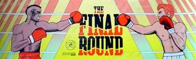 The Final Round - Arcade - Marquee Image