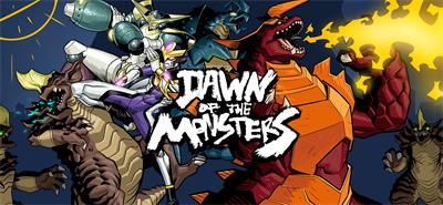 Dawn of the Monsters - Banner Image