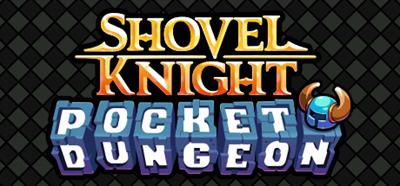 Shovel Knight Pocket Dungeon - Banner Image