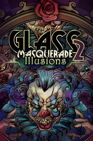 Glass Masquerade 2: Illusions