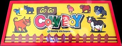 Go Go Cowboy - Arcade - Marquee Image