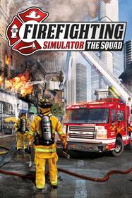 Firefighting Simulator - The Squad - Box - Front Image