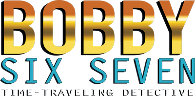 Bobby Six Seven: Time-Traveling Detective - Clear Logo Image