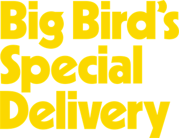 Sesame Street: Big Bird's Special Delivery - Clear Logo Image