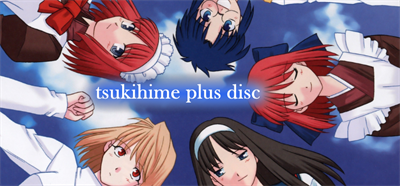 Tsukihime PLUS-DISC - Banner Image