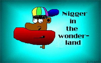 Nigger in the Wonderland - Screenshot - Game Title Image